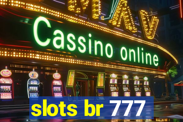 slots br 777